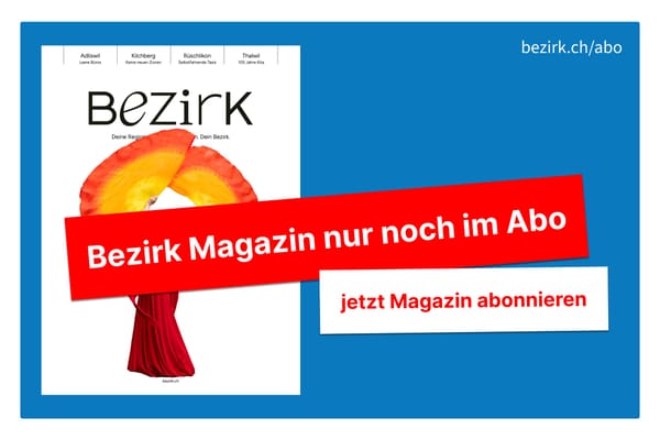 Wer möchte, dass Bezirk weitergeht, kann jetzt ein Abo abschliessen
